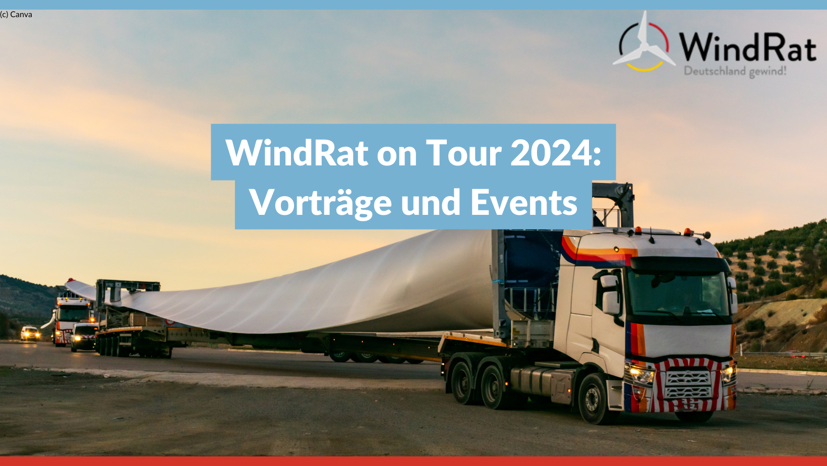Transport eines Windrad-Flügels per LKW bei Sonnenuntergang auf Straße in Bergkulisse. Text im Bild: "WindRat on Tour 2024: Vorträge und Events"